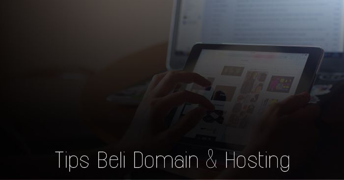 tips beli domain dan hosting bagi yang baru mula bisnes